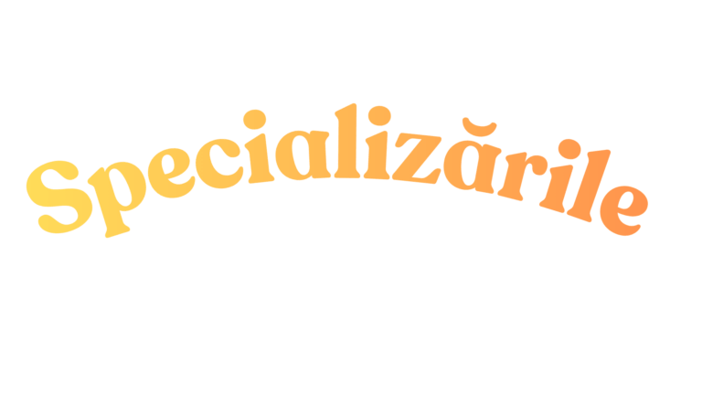 Specializarile